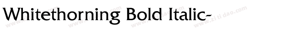 Whitethorning Bold Italic字体转换